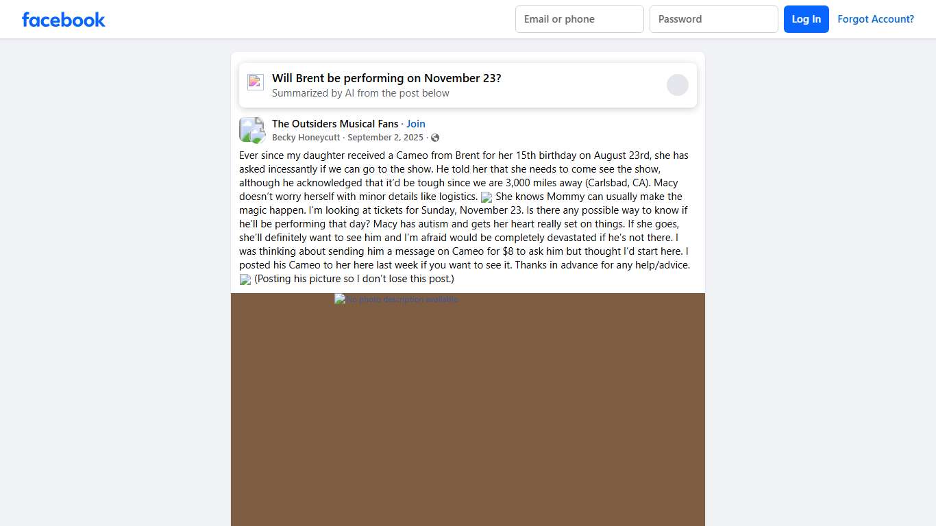The Outsiders Musical Fans Ever since my daughter received a Cameo from Brent for her 15th birthday on August 23rd, she has asked incessantly if we can go to the show Facebook